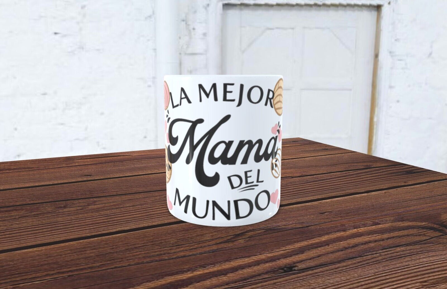 15oz Coffee Mug / La Mejor Mama Del Mundo/ The best Mom of the World